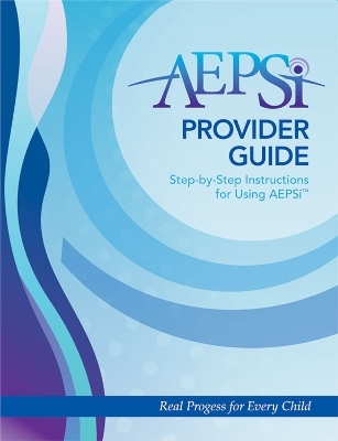 AEPSi&trade; Provider Guide - Diane Bricker