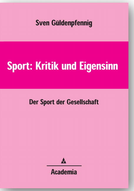 Sport: Kritik und Eigensinn - Sven G&uuml;ldenpfennig