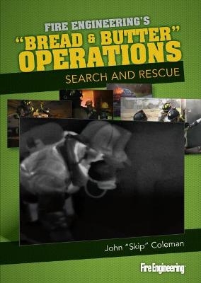 Bread & Butter Operations - Search and Rescue