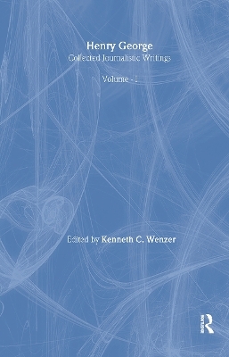 Henry George - Henry George, Kenneth C. Wenzer