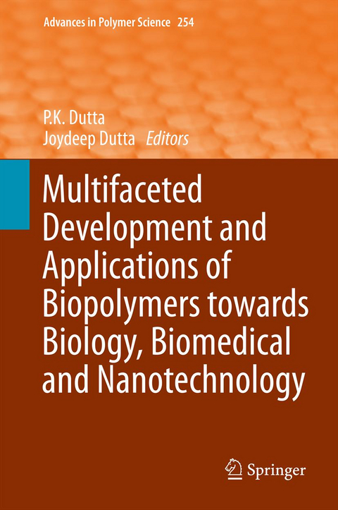 Multifaceted Development and Application of Biopolymers for Biology, Biomedicine and Nanotechnology - 