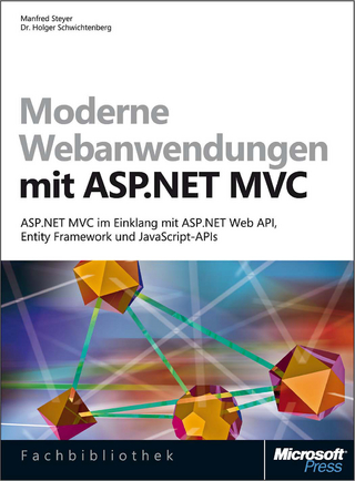 Moderne Webanwendungen Mit ASP.Net MVC - ASP.Net MVC Im Einklang Mit ASP.Net Web API, Entity Framework Und JavaScript-APIs