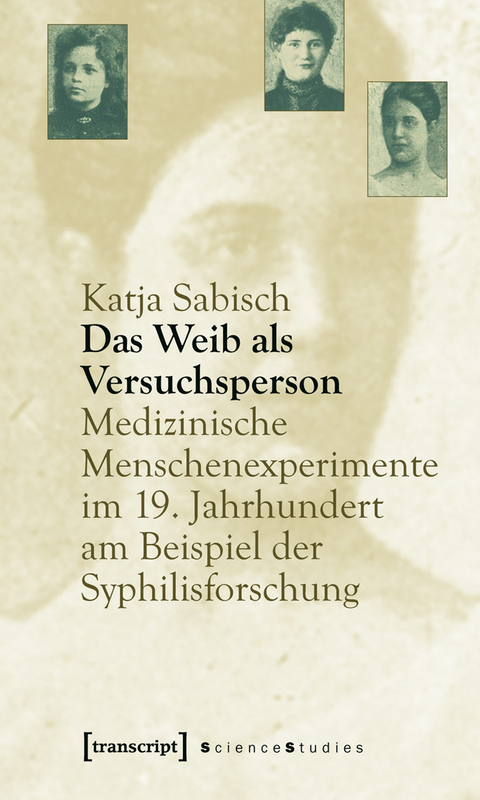 Das Weib als Versuchsperson -  Katja Sabisch
