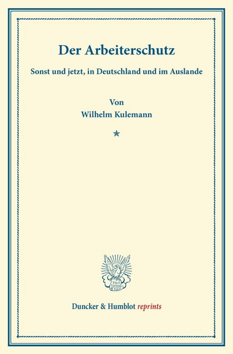 Der Arbeiterschutz - Wilhelm Kulemann