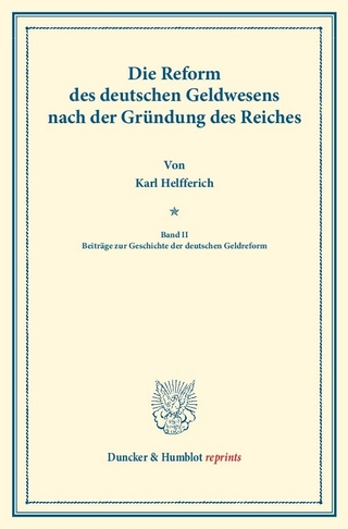Die Reform des deutschen Geldwesens nach der Gründung des Reiches.