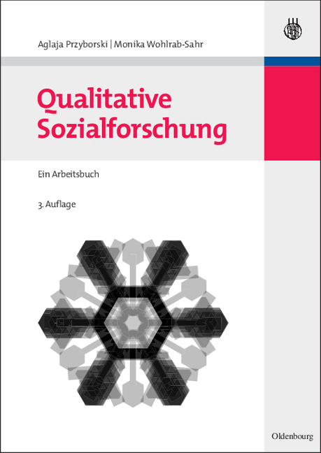 Qualitative Sozialforschung - Aglaja Przyborski, Monika Wohlrab-Sahr