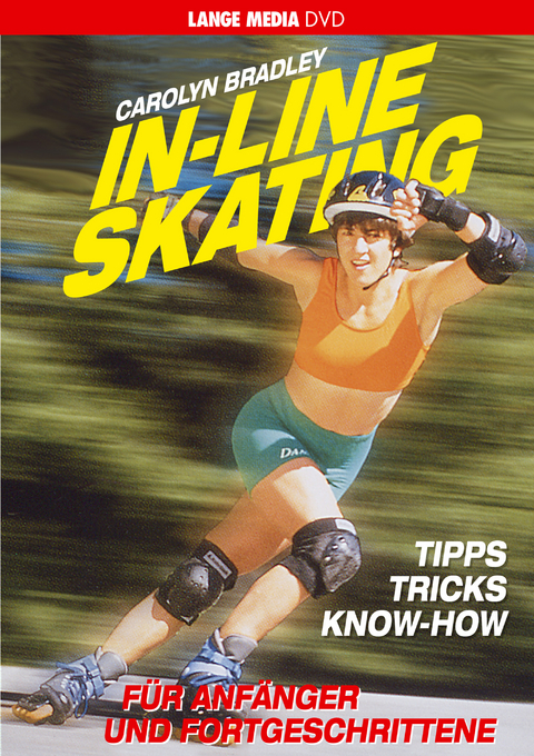 Inline Skating - Für Anfänger und Fortgeschrittene - Carolyn Bradley