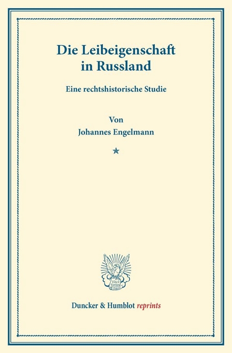 Die Leibeigenschaft in Russland. - Johannes Engelmann