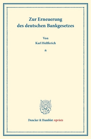 Zur Erneuerung des deutschen Bankgesetzes.