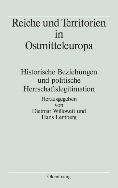 Reiche und Territorien in Ostmitteleuropa - 