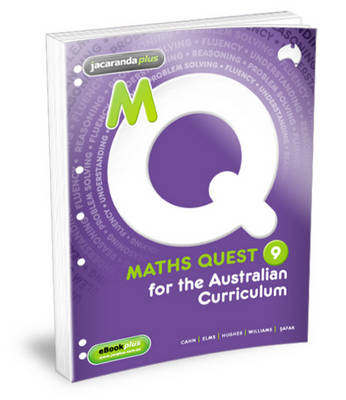 Maths Quest 9 for the Australian Curriculum Flexisaver & eBookPLUS - Robert Cahn, Lyn Elms, Catherine Hughes, Robyn Williams, Nilgun Safak