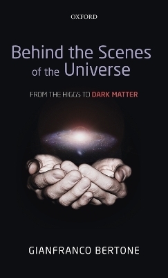 Behind the Scenes of the Universe