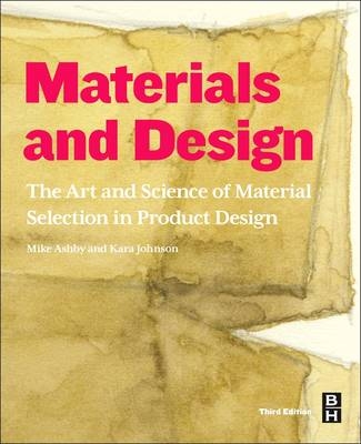Materials and Design - Michael F. Ashby, Kara Johnson