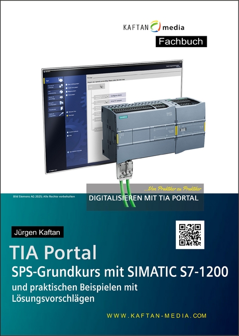 SPS-Grundkurs mit SIMATIC S7-1200 - J&uuml;rgen Kaftan