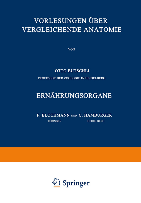 Vorlesungen &uuml;ber Vergleichende Anatomie - F. Blochmann, C. Hamburger