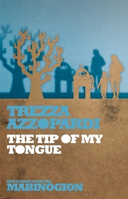 The Tip of My Tongue - Trezza Azzopardi