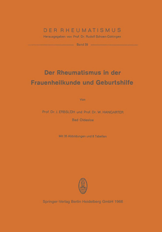 Der Rheumatismus in der Frauenheilkunde und Geburtshilfe