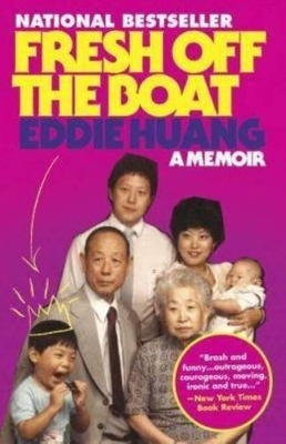 Fresh Off the Boat - Eddie Huang