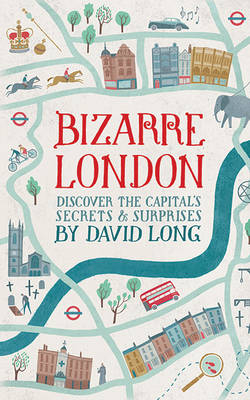 Bizarre London - David Long