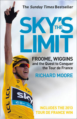 Sky&rsquo;s the Limit - Richard Moore
