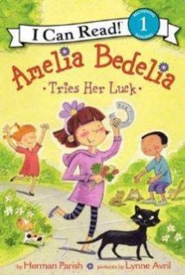 Amelia Bedelia Tries Her Luck - Herman Parish