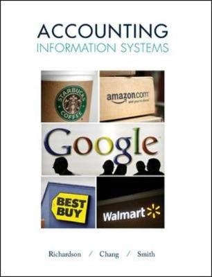 Accounting Information Systems - Vernon Richardson, Chengyee Chang, Rod Smith