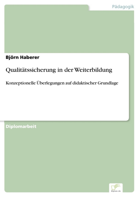 Qualit&auml;tssicherung in der Weiterbildung -  Bj&ouml;rn Haberer