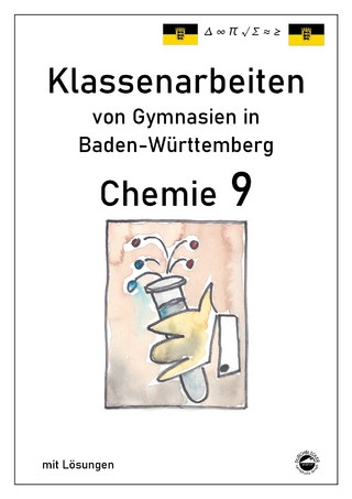 Chemie 9 Klassenarbeiten von Gymnasien in Baden-Württemberg mit Lösungen