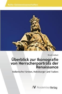 Überblick zur Ikonografie von Herrscherporträts der Renaissance