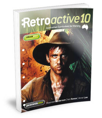 Retroactive 10 Australian Curriculum for History Flexisaver & eBookPLUS - Ian Keese, Brian Hoepper, Maureen Anderson, Anne Low