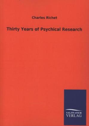 Thirty Years of Psychical Research