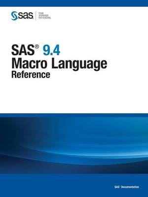 SAS 9.4 Macro Language