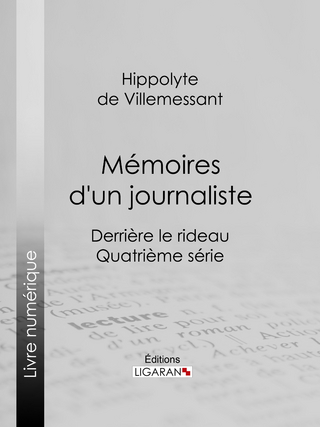 Mémoires d''un journaliste
