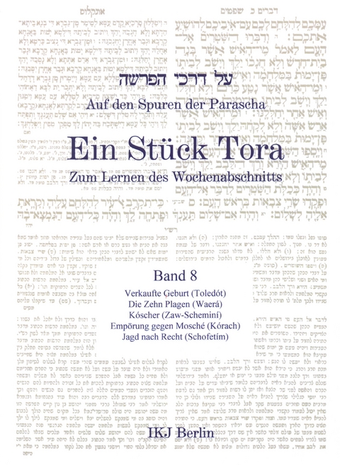 Auf den Spuren der Parascha. Ein St&uuml;ck Tora. Zum Lernen des Wochenabschnitts / Auf den Spuren der Parascha. Ein St&uuml;ck Tora - Yehuda T Radday