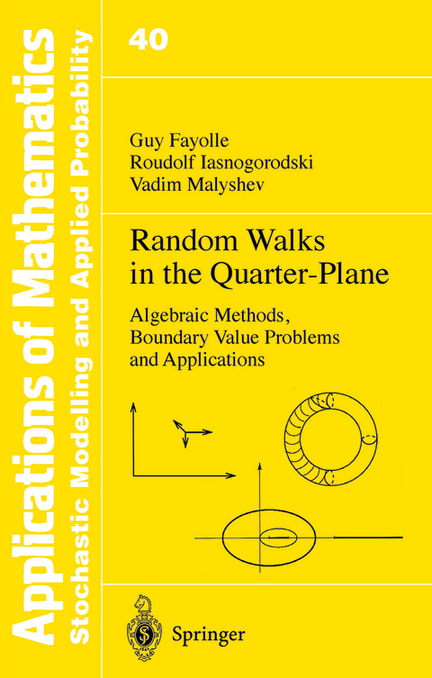 Random Walks in the Quarter-Plane - Guy Fayolle, Roudolf Iasnogorodski, Vadim Malyshev