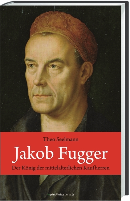 Jakob Fugger - Theo Seelmann