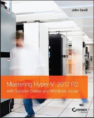 Mastering Hyper–V 2012 R2 with System Center and Windows Azure