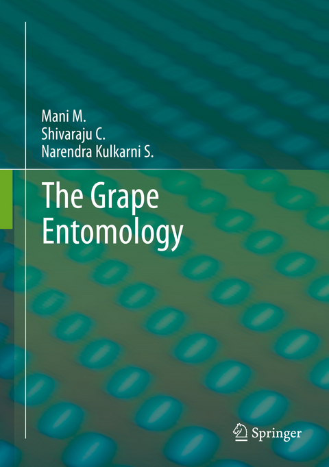 The Grape Entomology - M. Mani, C. Shivaraju, Narendra S. Kulkarni