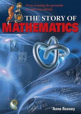 Story of Mathematics - Anne Rooney