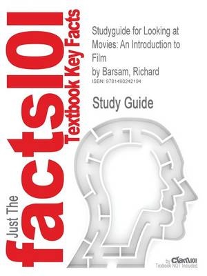 Studyguide for Looking at Movies -  Cram101 Textbook Reviews