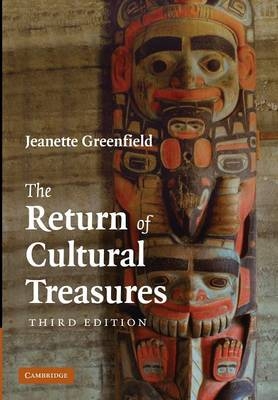 The Return of Cultural Treasures - Jeanette Greenfield