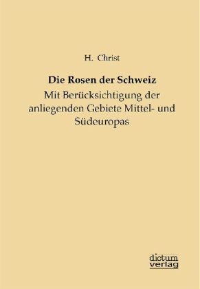 Die Rosen der Schweiz