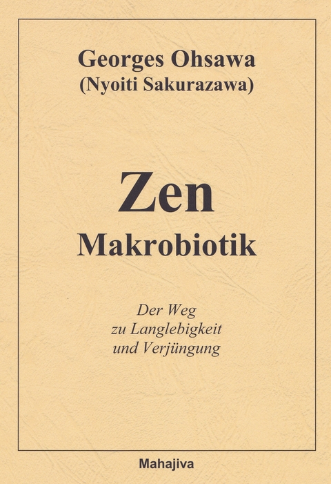 Zen Makrobiotik - Georges Ohsawa