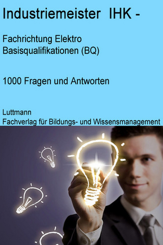 Industriemeister/-in Elektro (IHK) Trainings- / Prüfungssoftware: Mit Sicherheit zum Erfolg!