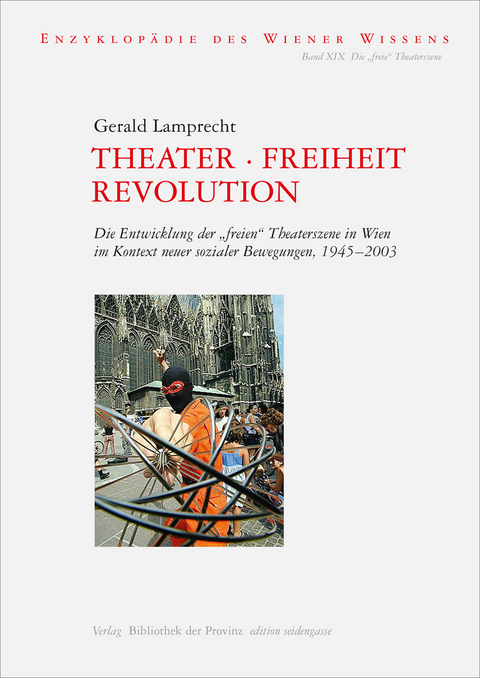 Theater &middot; Freiheit &middot; Revolution - Gerald Lamprecht