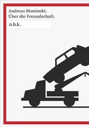 Andreas Slominski. &Uuml;ber die Freundschaft (5 Hefte) - 