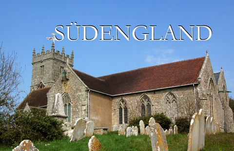 S&uuml;dengland - Ein Bildband - 