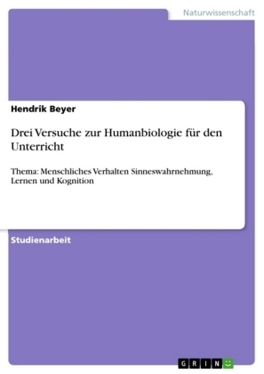 Drei Versuche zur Humanbiologie fÃ¼r den Unterricht