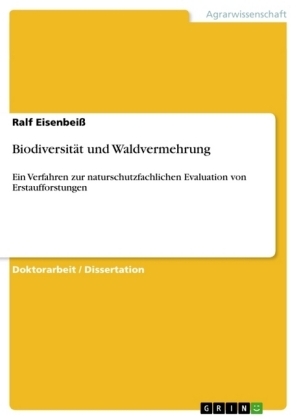 Biodiversit&auml;t und Waldvermehrung - Ralf Eisenbei&szlig;