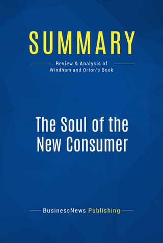 Summary: The Soul of the New Consumer